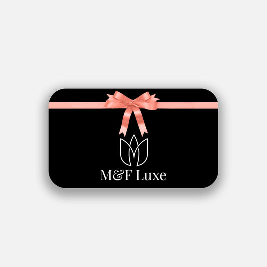 M&F Luxe e-Gift Card